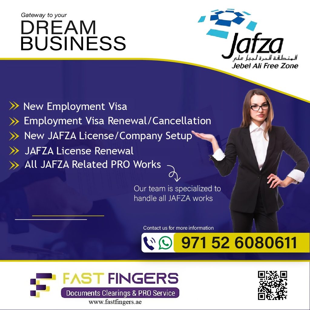 All your JAFZA related PRO works done with fast hands!!!